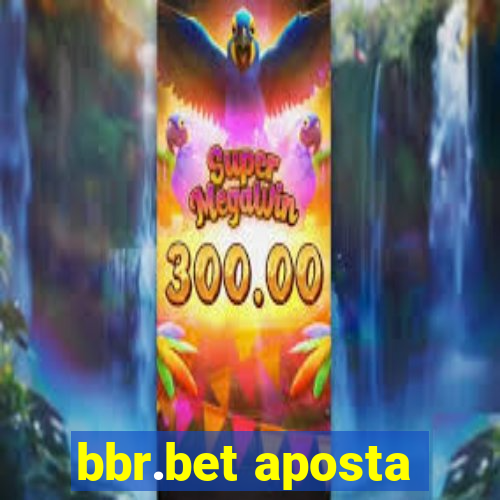 bbr.bet aposta